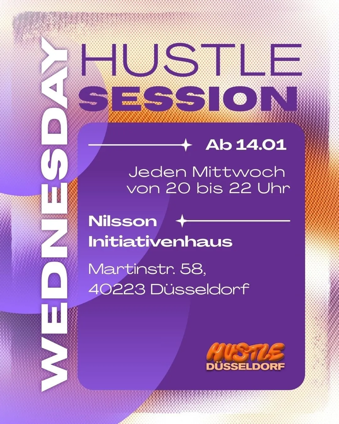 Flyer der Hustle Session Düsseldorf im Nilsson Initiativenhaus, jeden Mittwoch 20 bis 22 Uhr