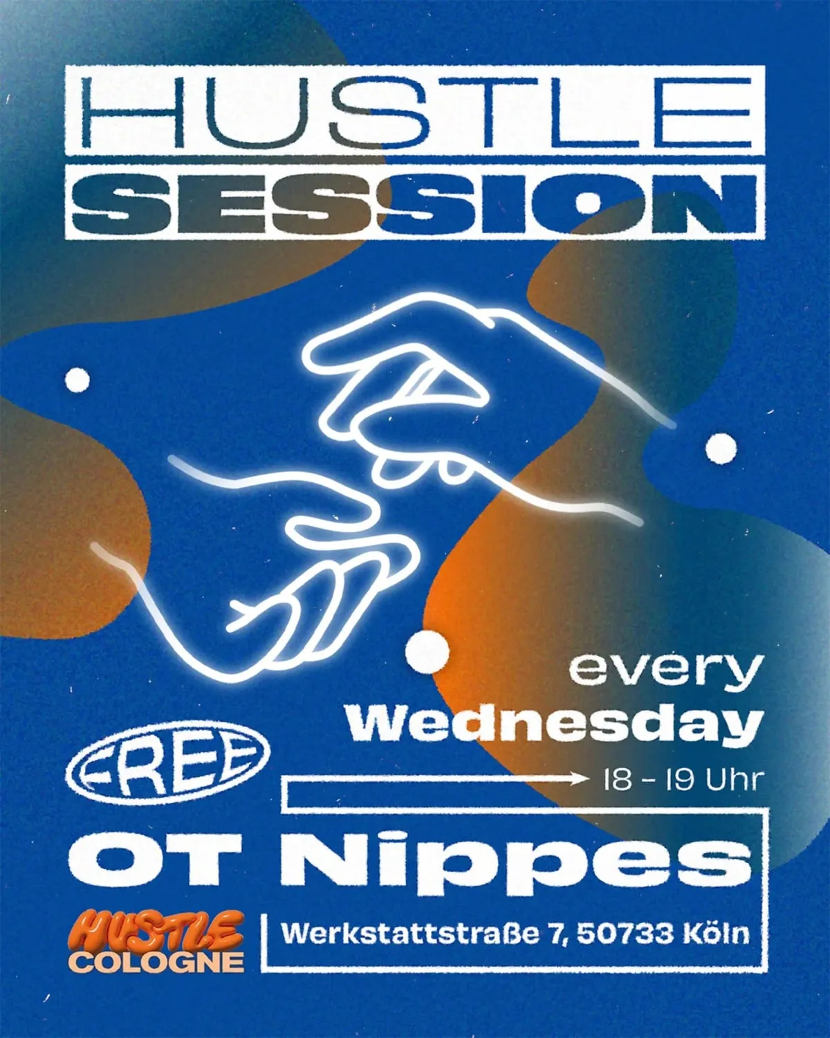 Flyer der Hustle Session Köln im OT Nippes, jeden Mittwoch 18 bis 19 Uhr